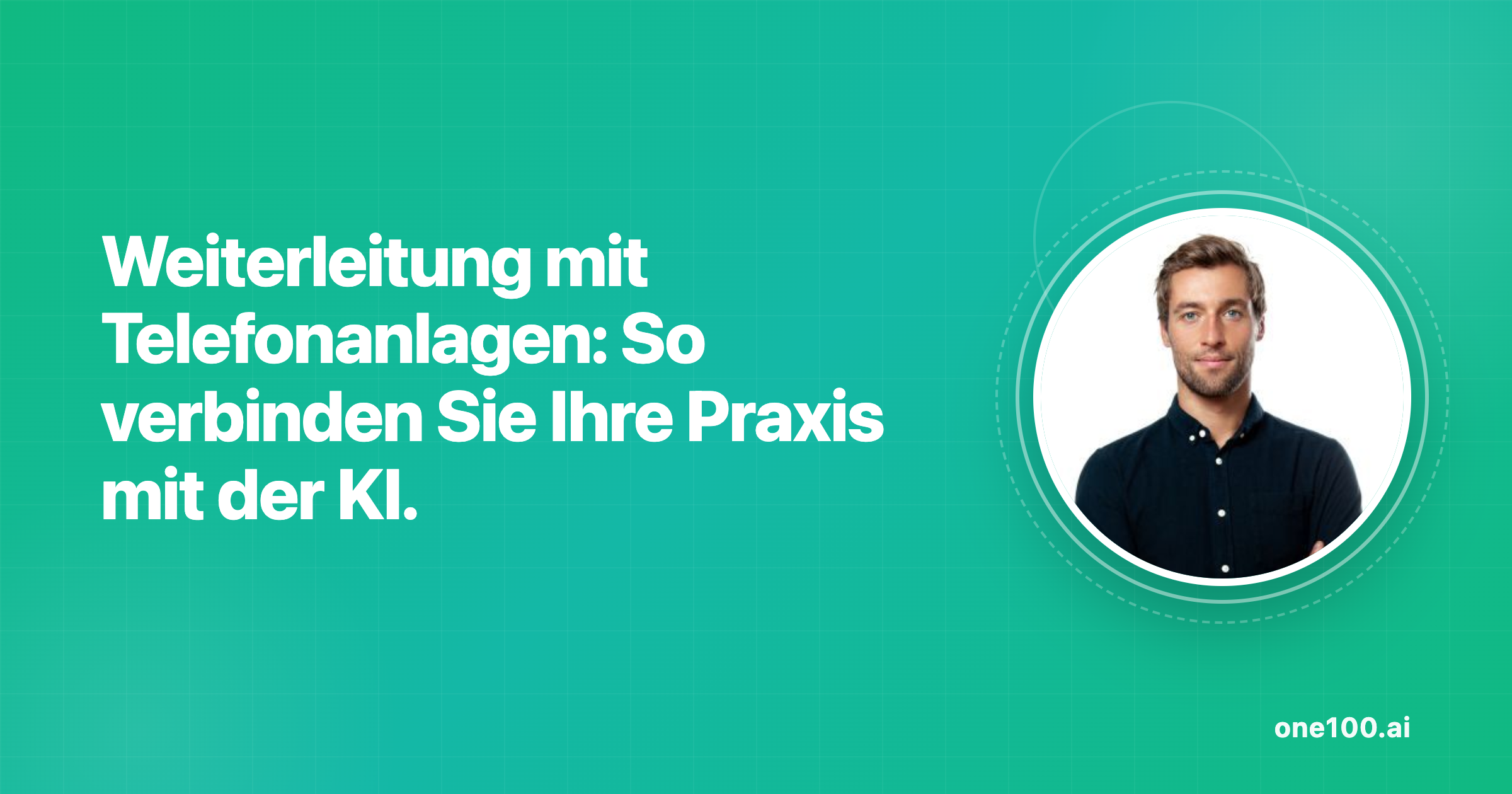 Weiterleitung mit Telefonanlagen: So verbinden Sie Ihre Praxis mit einer KI-Telefonassistentin